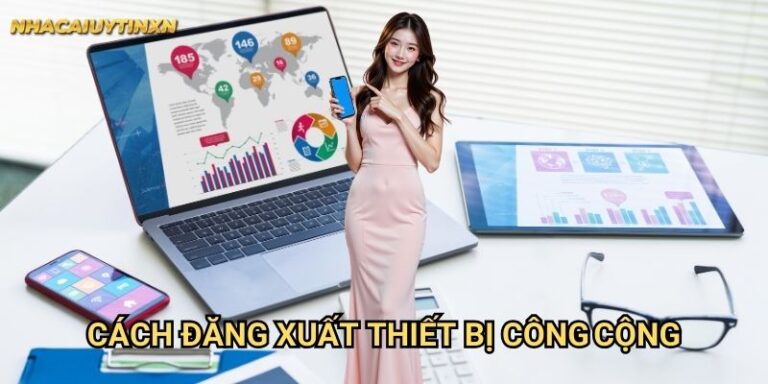 Cách Đăng Xuất Thiết Bị Công Cộng Nhacaiuytin xn: Bảo Vệ Thông Tin Cá Nhân 3 Cách Đăng Xuất Thiết Bị Công Cộng Nhacaiuytin xn: Bảo Vệ Thông Tin Cá Nhân